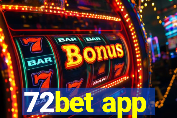 72bet app